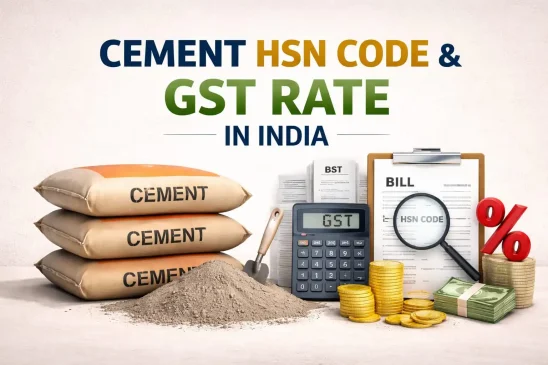 Cement HSN Code & GST Rate in India: List, Types & Latest GST Rates Explained